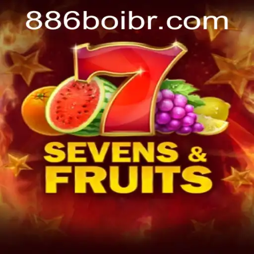 Explore the Exciting World of SevensFruits with 886boi